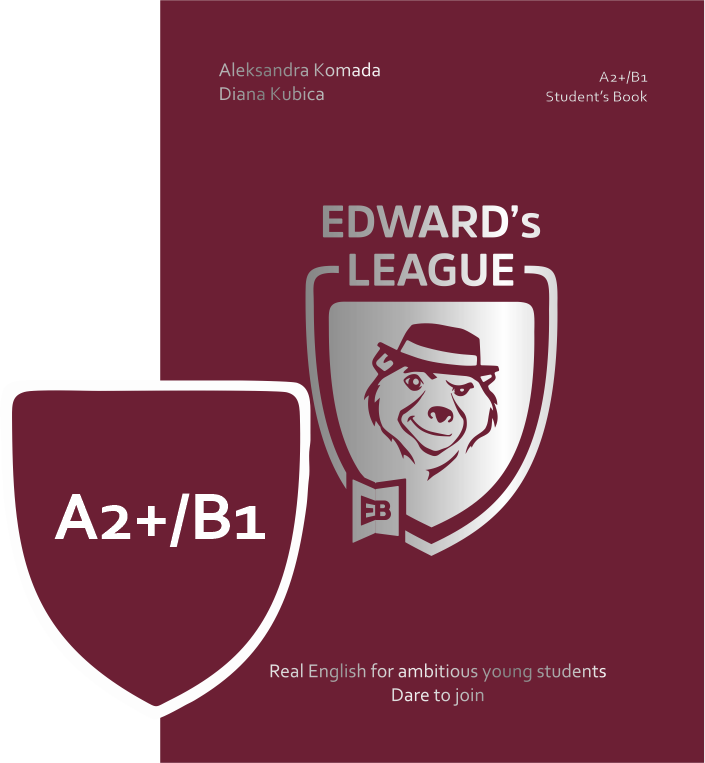 Edward’s League 2 – poziom A2+/B1 Edward’s League 2 – poziom A2+/B1